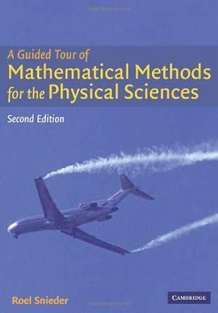 Buy A Guided Tour of Mathematical Methods: For the Physical Sciences ...