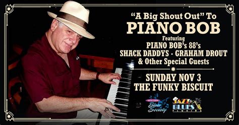 "A Big Shout Out" To Piano Bob Featuring Piano Bobs 88s, Shack Daddys ...