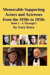 Memorable Supporting Actors and Actresses from the 1930s to 1950s: Buy ...