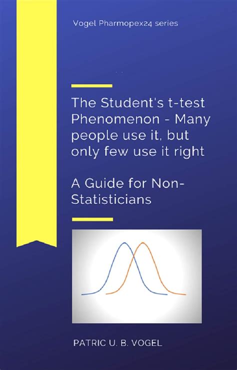 The Student's t-test Phenomenon - Many people use it, but only few use ...