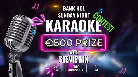 KARAOKE CONTEST - Bank Holiday Sunday , 1 Edward Street, Newbridge ...