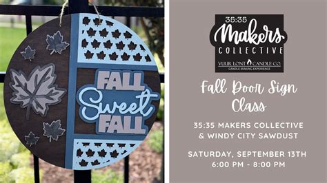 Fall Door Sign Class with Windy City Sawdust, 265 W Peace Rd, Sycamore ...