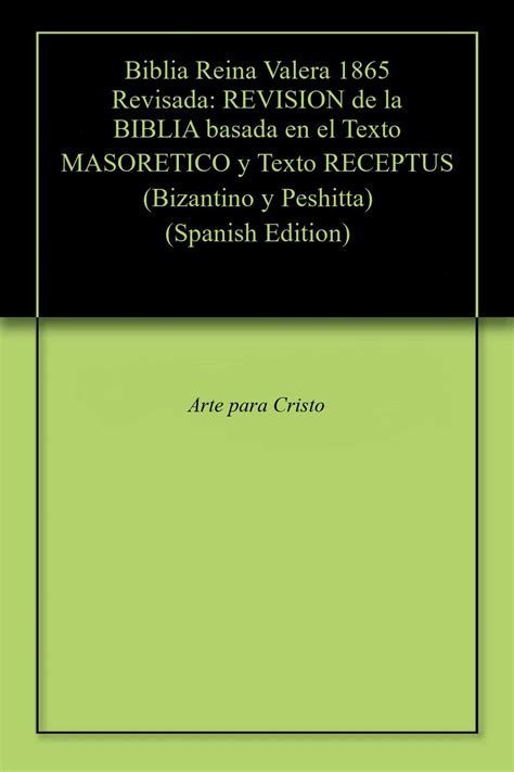 Buy Biblia Reina Valera 1865 Revisada: REVISION de la BIBLIA basada en ...