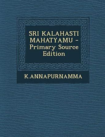 Amazon.in: Buy Sri Kalahasti Mahatyamu Book Online at Low Prices in ...