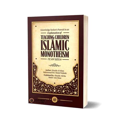 Explanation of Teaching Children Islamic Monotheism (Tawhid) - Shokran.nl