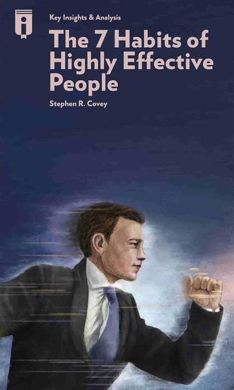 The 7 Habits of Highly Effective People by Stephen R. Covey - Insights ...