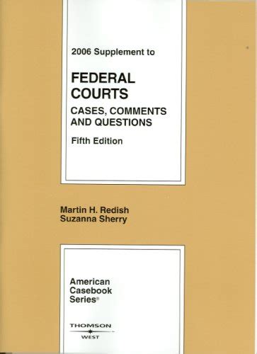 Buy 2006 Supplement to Federal Courts: Cases, Comments, And Questions ...