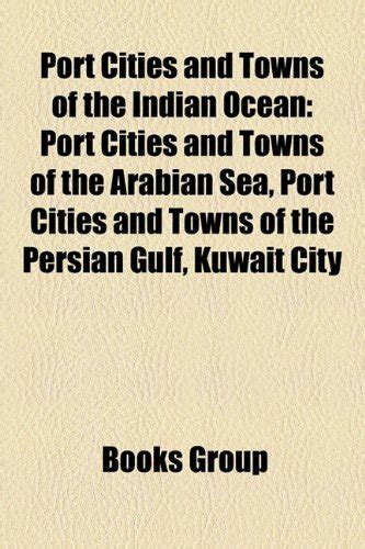 Buy Port Cities and Towns of the Indian Ocean: Port Cities and Towns of ...