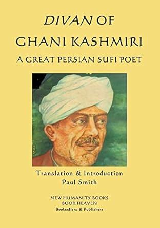 Buy Divan of Ghani Kashmiri: A Great Persian Sufi Poet Book Online at ...