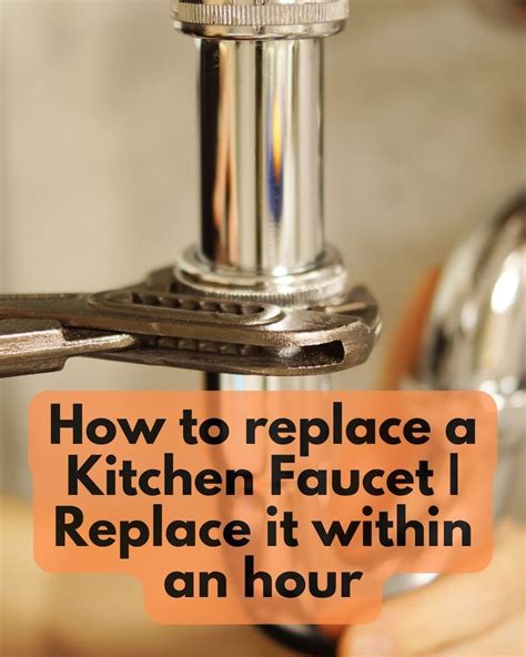 How to replace a Kitchen Faucet | Replace it within an hour - Best ...
