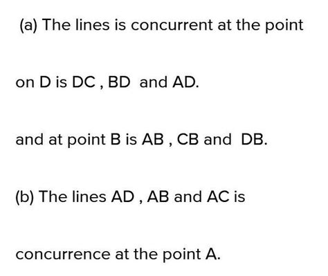 (a) lines concurrent at D and B.(b) point of concurrence of linesAD, AB ...