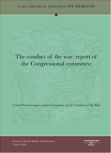The conduct of the war: report of the Congressional committee : Amazon ...