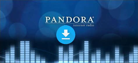 download pandora songs for free