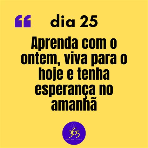 365 Frases Motivacionais Dia 25 - DONA DE CASA CRIATIVA