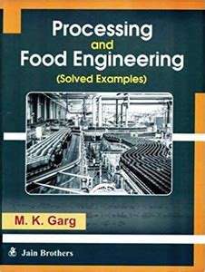 Processing And Food Engineering: Buy Processing And Food Engineering by ...