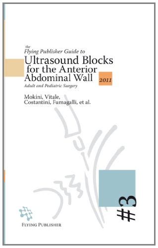 Buy The Flying Publisher Guide to Ultrasound Blocks for the Anterior ...