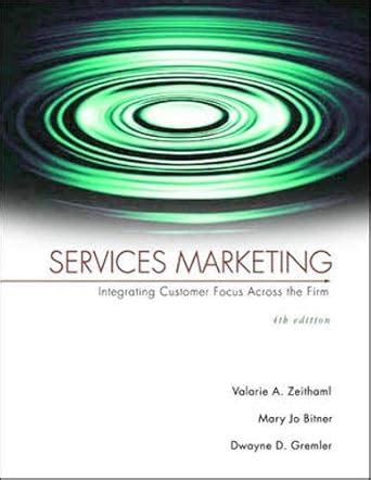 Buy Services Marketing: Integrating Customer Focus Across The Firm Book ...