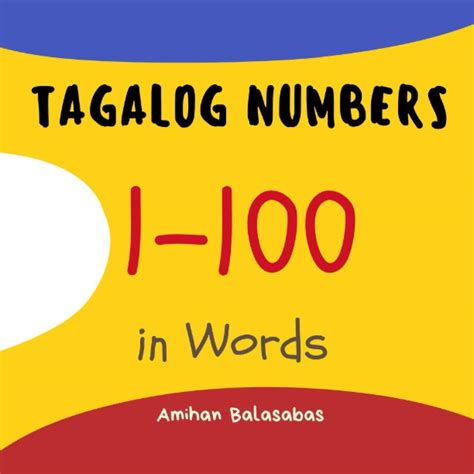 Buy Tagalog Numbers 1-100 in Words: Numbers in Tagalog. Learn Numbers ...
