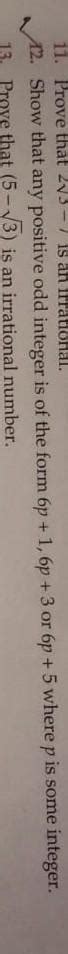 Show that any positive odd integer is of the form 6p + 1, 6p +3 or 6p ...