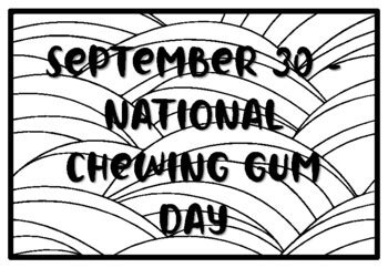 SEPTEMBER 30 -NATIONAL CHEWING GUM DAY, September Coloring Pages school ...