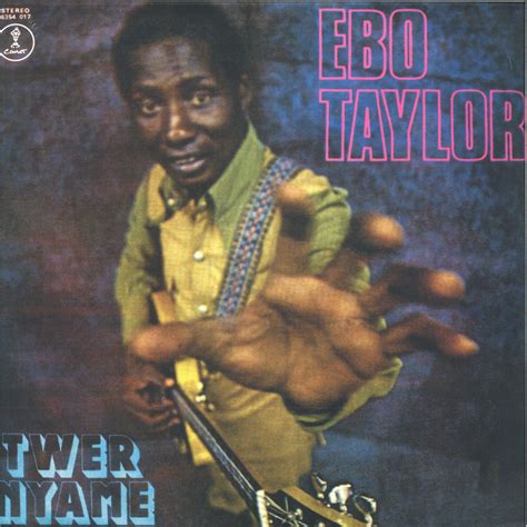 EBO TAYLOR - TWER NYAME | COMET RECORDS (COMET122) Vinyl Record - On ...