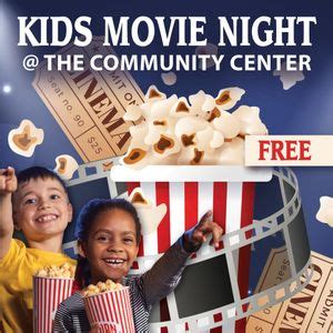 KIDS MOVIE NIGHT AT THE COMMUNITY CENTER, 145 Letourneau Ave, Hurlburt ...