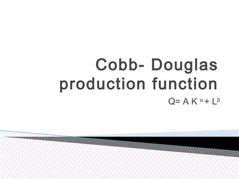 Cobb Douglas production function | PPT