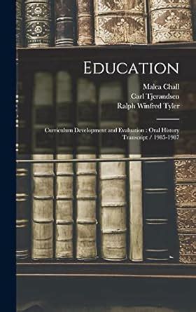 Buy Education: Curriculum Development and Evaluation: Oral History ...