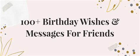 100+ Birthday Wishes & Messages for Friends | Funny, Cute & Heartfelt ...