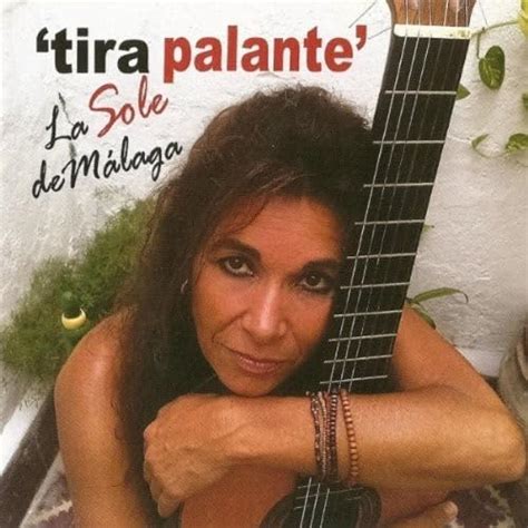 Tira Pa Lante : La Sole de Malaga: Amazon.in: Books