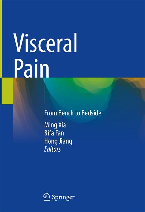 Visceral Pain: From Bench to Bedside eBook : Xia, Ming, Fan, Bifa ...