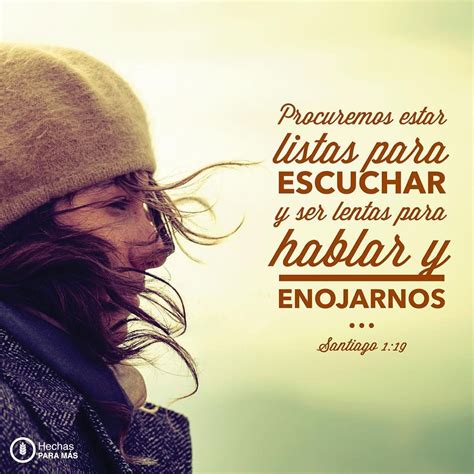 Santiago 1:19-21 Por esto, mis amados hermanos, todo hombre sea pronto ...