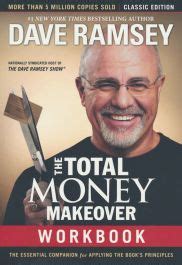 The Total Money Makeover Workbook, Classic Edition: The Essential ...