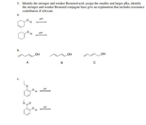 5. Identify the stronger and weaker Bronsted acid, assign the smaller ...