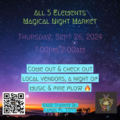 Night Market & Fire Flow Mystical Faire @ ALL 5 Elements Kava, All 5 ...