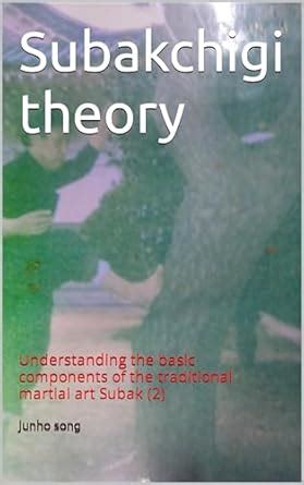 Subakchigi theory: Understanding the basic components of the ...