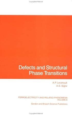 Defects and Structural Phase Transitions: vol 6 (Ferroelectricity ...