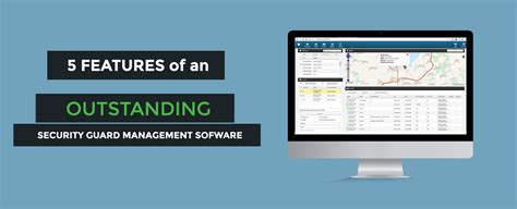 The 5 features of an outstanding security guard management software ...