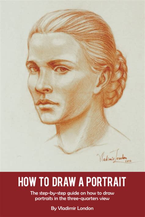 Buy How to Draw a Portrait: The step-by-step guide on how to draw ...