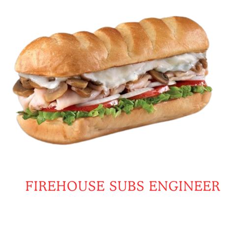 Firehouse Subs Engineer | Best Nutrition Info For 3 Sizes