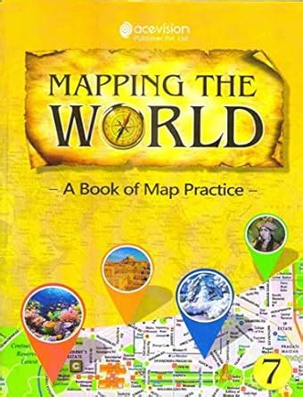 Amazon.in: Buy Acevision Mapping the World Map Practice Book 7 Book ...