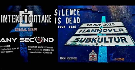 Intent:Outtake - Silence Is Dead Tour 2025 -Support Any Second ...