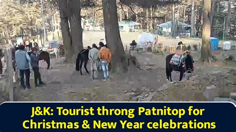 J&K: Tourist throng Patnitop for Christmas & New Year celebrations
