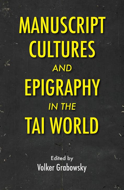Buy Manuscript Cultures and Epigraphy of the Tai World Book Online at ...