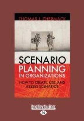 Scenario Planning in Organizations: Buy Scenario Planning in ...