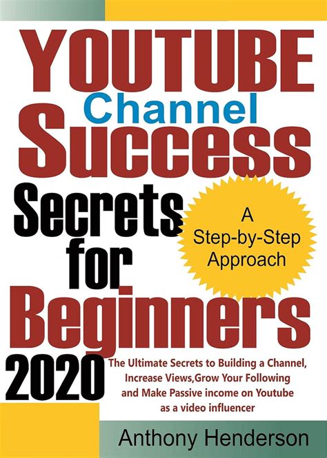 YOUTUBE Channel Success Secrets For Beginners 2020: The Ultimate ...