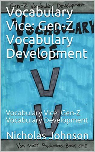 Vocabulary Vice: Gen-Z Vocabulary Development: Vocabulary Vice: Gen-Z ...