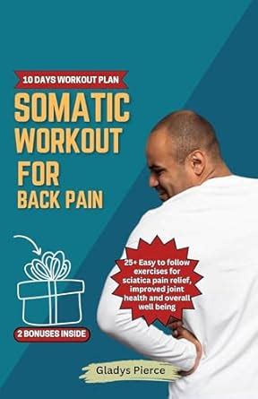 Somatic workout for Back pain: 25+ Easy to follow exercises for ...