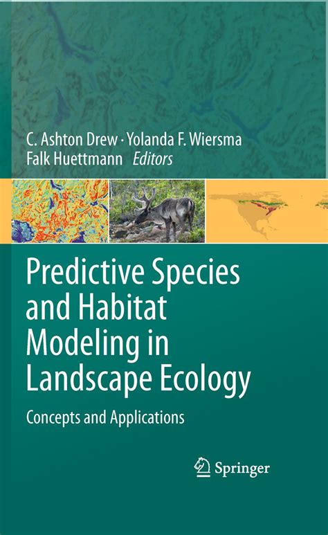 Predictive Species and Habitat Modeling in Landscape Ecology: Concepts ...