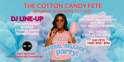The Cotton Candy Fete | Soca Fete & Soca Nut Launch, Half Note 416 ...